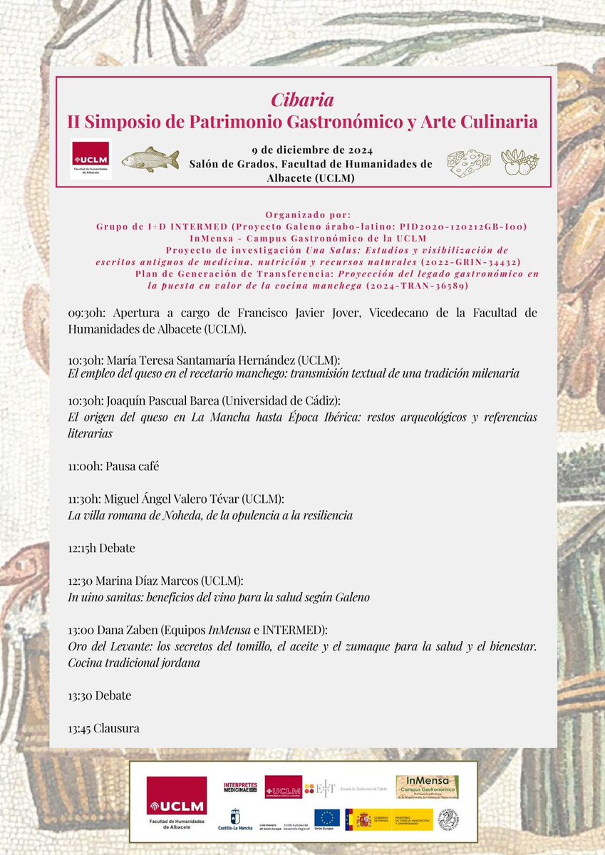 INTERMED_UCLM's tweet photo. CIBARIA: II Simposio de Patrimonio Gastronómico y Arte Culinaria.

🗓️9 de diciembre de 2024.
📍Salón de Grados, Facultad de Humanidades de Albacete (UCLM).
✍️Entrada libre hasta completar aforo. Se recomenda confirmar asistencia a teresa.santamaria@uclm.es o marina.diaz@uclm.es. https://t.co/V1z0QU50Ku