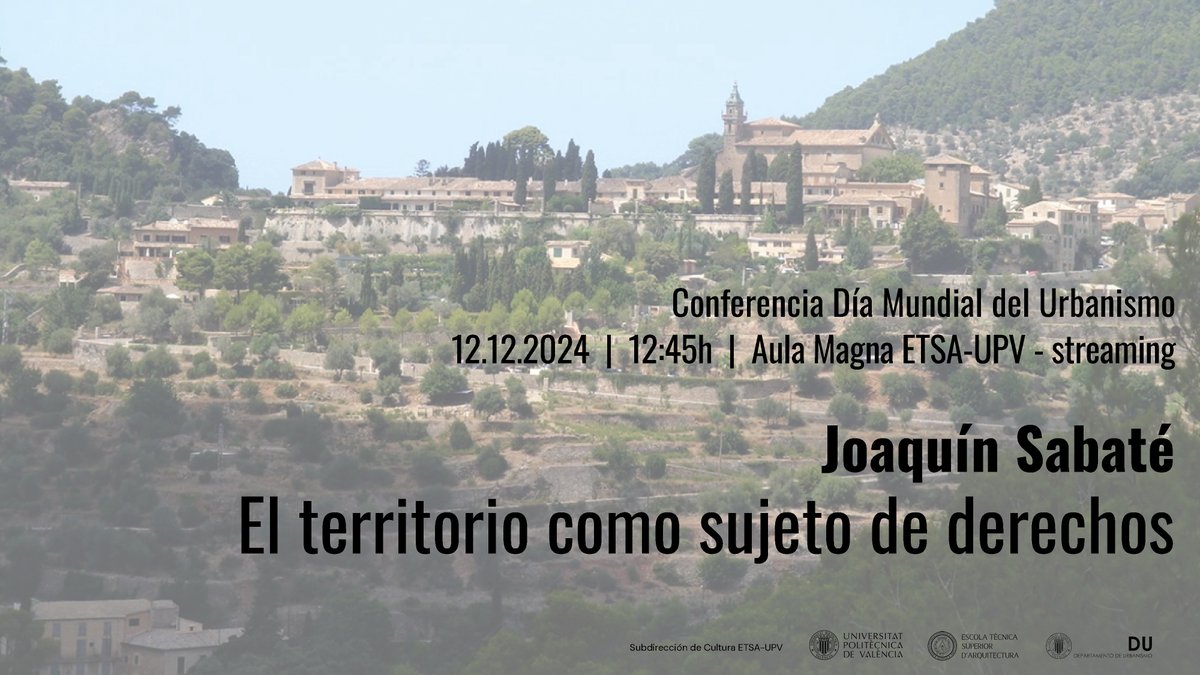 El 12 de noviembre recibiremos en la ETSA-UPV a Joaquín Sabaté, con motivo del Día Mundial del Urbanismo (8 de noviembre).
Hablaremos  con él de "El territorio como sujeto de derechos", a las  12:45h en el Aula Magna de la ETSA-UPV o en streaming
media.upv.es/#/portal/video…