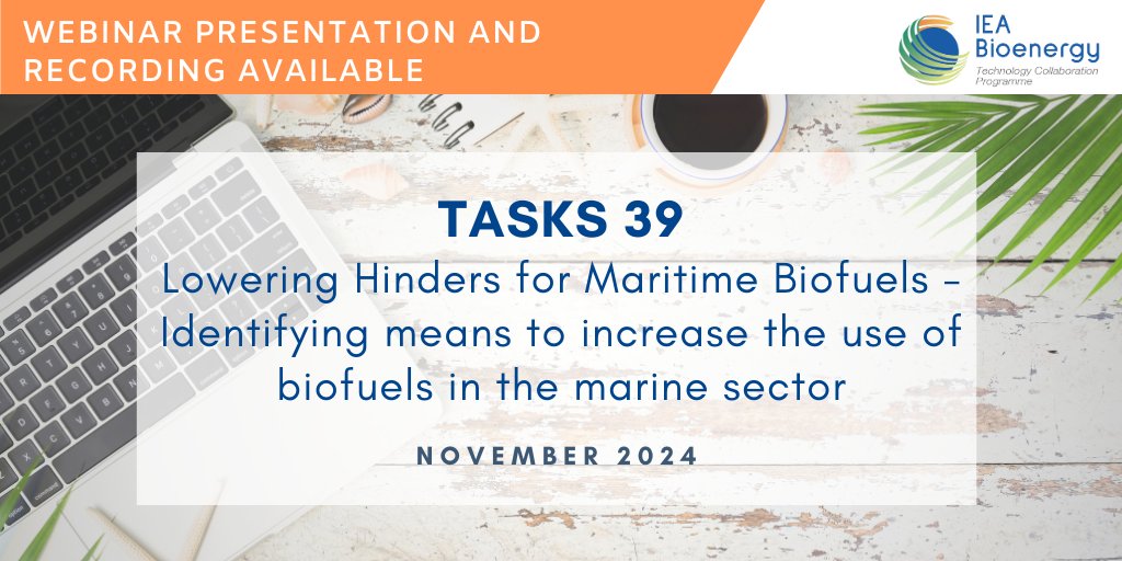 💻🎬 Missed the Task 39 (Biofuels to Decarbonize Transport) webinar on "Lowering Hinders for Maritime Biofuels – Identifying means to increase the use of biofuels in the marine sector"?

👉 Don't worry! You can now watch the full video recording and download the presentation