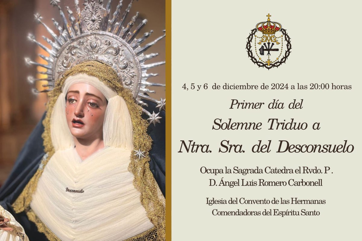 ⚜️PRIMER DIA DE TRIDUO DE NUESTRA SEÑORA DEL DESCONSUELO⚜️
Se recuerda a los hermanos que en la tarde de hoy a partir de las 20:00 horas dará comienzo el primer día de Triduo a Nuestra Señora del Desconsuelo siendo esta predicada por el Rvdo. Padre D. Ángel luis Romero Carbonell