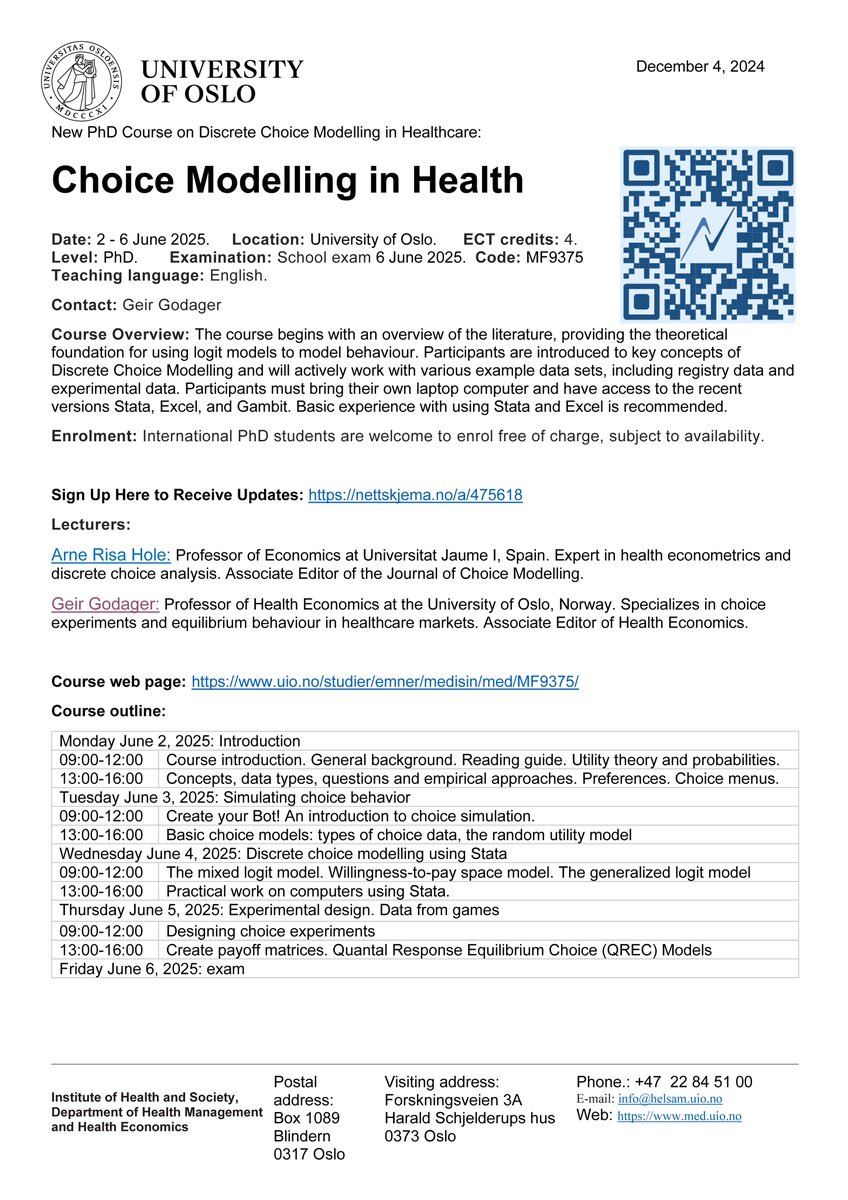New PhD Course on Discrete Choice Modelling at the University of Oslo! 🌍
🗓 Save the Dates: June 2 - 6, 2025
🌍 Enrolment is open to international students, subject to availability.
📩 Sign Up for Info Here: nettskjema.no/a/475618 
#PhDCourse #ChoiceModelling
#HealthEconomics