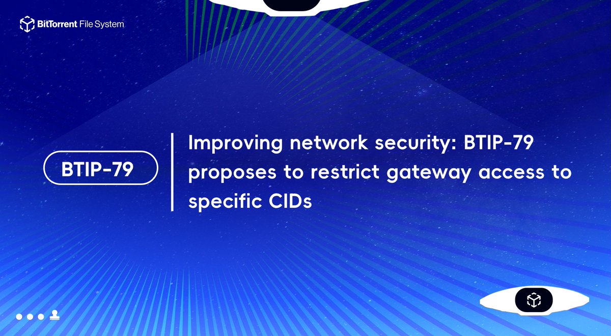 BitTorrentCN's tweet image. 📢#BTFS 技术社区已于日前发起BTIP-79提议讨论。

BTIP-79提案的目的是提供解决方案，限制用户通过网关访问特定的CID。这一提案旨在增强网络安全。
github.com/bittorrent/BTI…

该提案目前为Draft状态，欢迎大家到Github参与讨论并给出宝贵建议。
github.com/bittorrent/BTI…