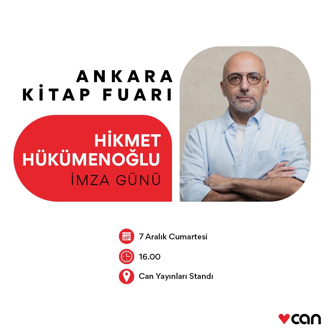 <a href="/aesarac/">Ahmet Erkam Saraç</a> <a href="/MevsimYenice/">Mevsim Yenice</a> <a href="/MuratGulsoy/">Murat Gülsoy</a> Hikmet Hükümenoğlu 7 Aralık Cumartesi günü, saat 16.00’da #AnkaraKitapFuarı, Can Yayınları standında kitaplarını imzalayacak.
