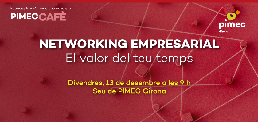 Ets empresari o empresària de Girona?

👥 Et convidem a una trobada per fer xarxa, posar-nos al dia de l’actualitat econòmica i social i compartir les inquietuds i necessitats relacionades amb el dia a dia del teu negoci.

📆 13 de desembre
🕑 9 h

Inscriu-t'hi! 👉