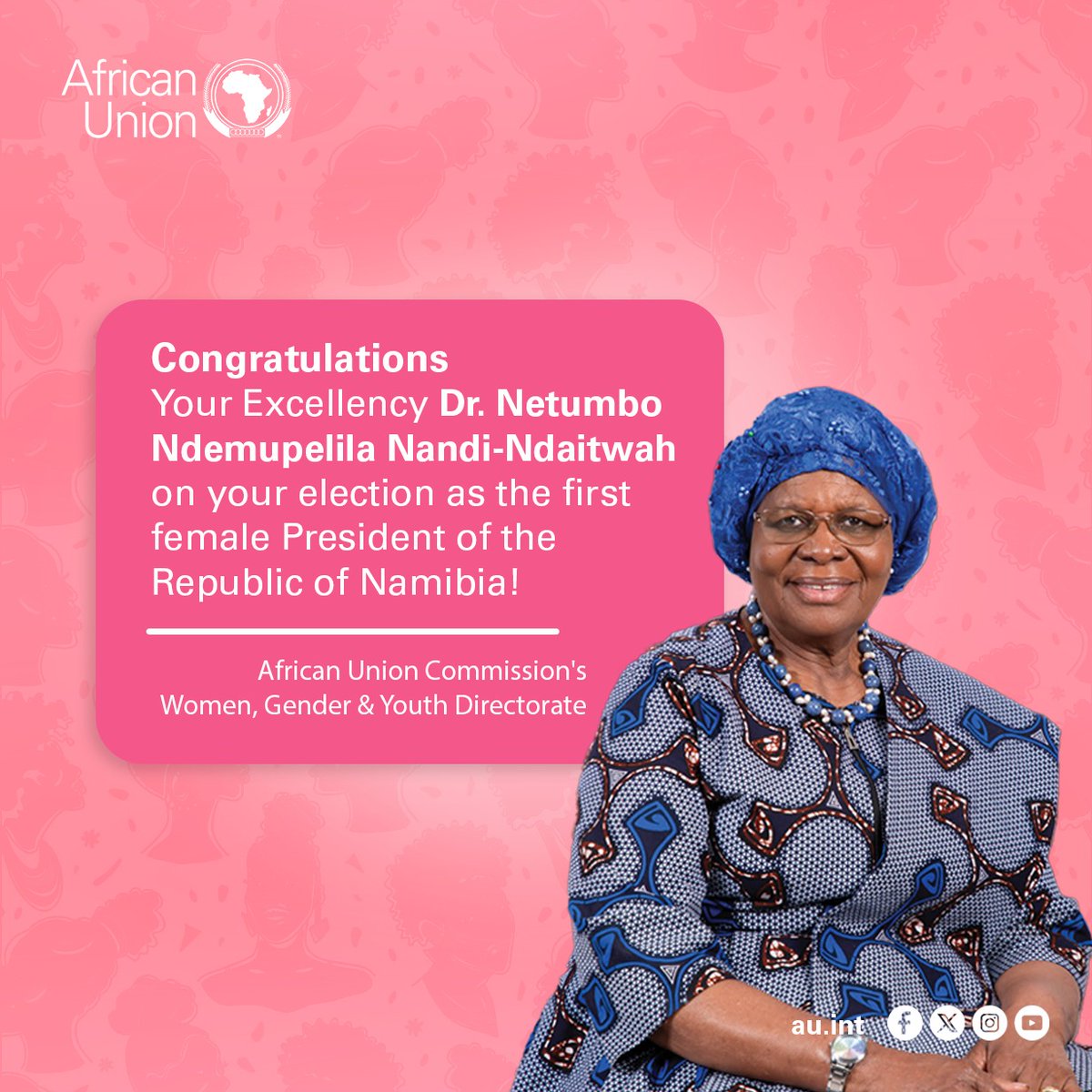 Congratulations to the President-elect of Namibia, H.E. Dr. Netumbo Ndemupelila Nandi-Ndaitwah. Your election as the first female President of Namibia marks a monumental moment for gender equality on our continent and is an inspiration to all the women and girls in Africa!