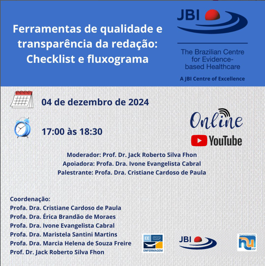 JBI Brasil promove o evento "Ferramentas de qualidade e transparência da redação: Checklist e fluxograma".

Data: 04/12/2024
Horário: 17h às 18h30

O evento será transmitido pelo youtube da EEUSP:  youtube.com/live/OyaD6D3vB…