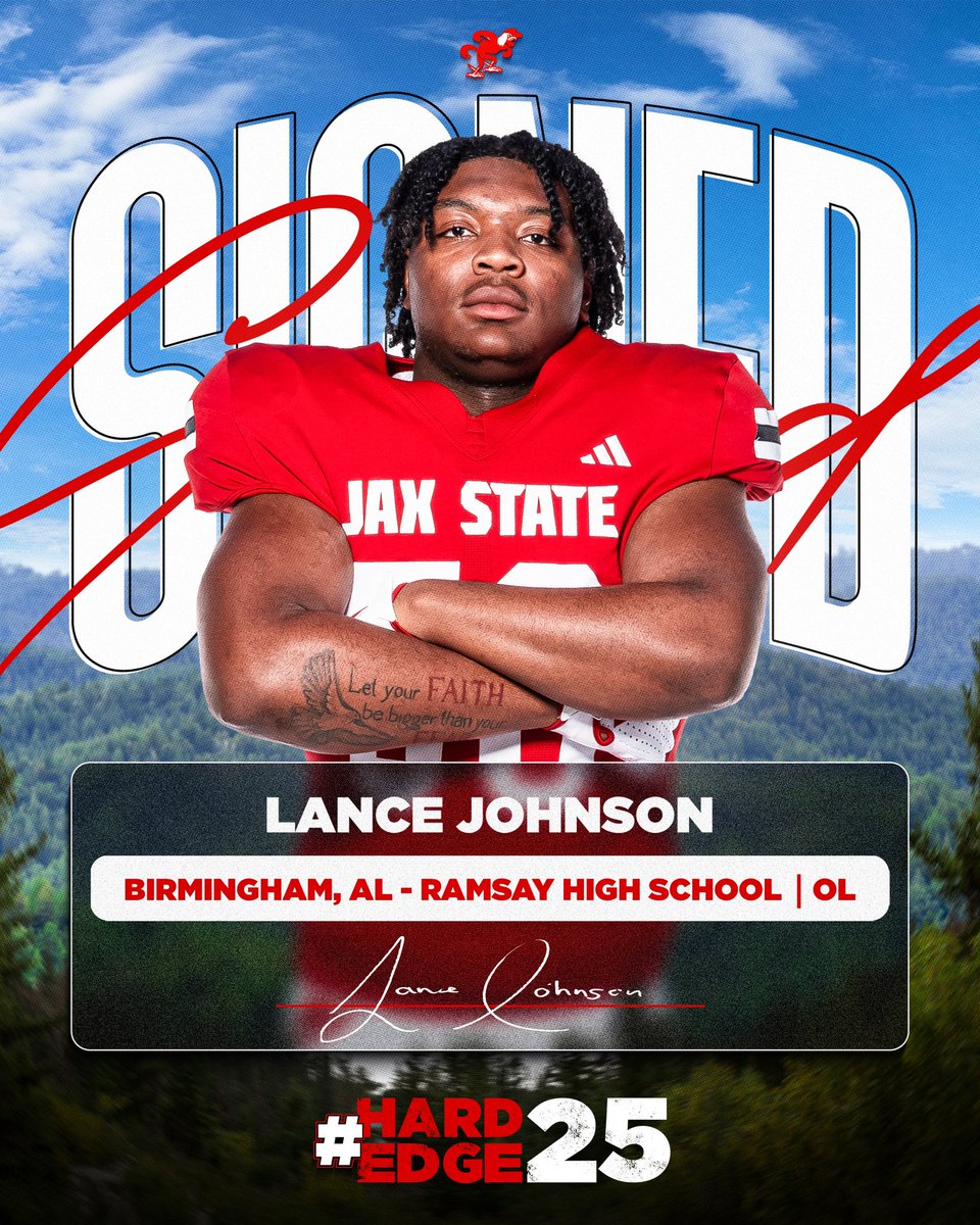 Jax State Football (@jaxstatefb) on Twitter photo 𝐒𝐈𝐆𝐍𝐄𝐃🖋️
Welcome to Jax State, Lance Johnson‼️
<a href="/LanceJohnson58/">Lance”NuNu” Johnson</a>
#HardEdge25 | #EarnSuccess 𝐒𝐈𝐆𝐍𝐄𝐃🖋️
Welcome to Jax State, Lance Johnson‼️
<a href="/LanceJohnson58/">Lance”NuNu” Johnson</a>
#HardEdge25 | #EarnSuccess