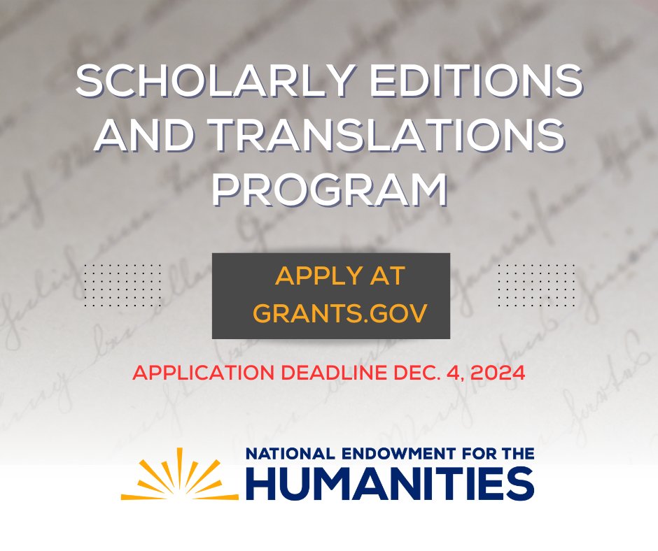 DEADLINE TODAY! The #NEHgov Scholarly Editions and Translations #grant applications are due TODAY! For more information, visit ow.ly/qn8P50Ug8KL