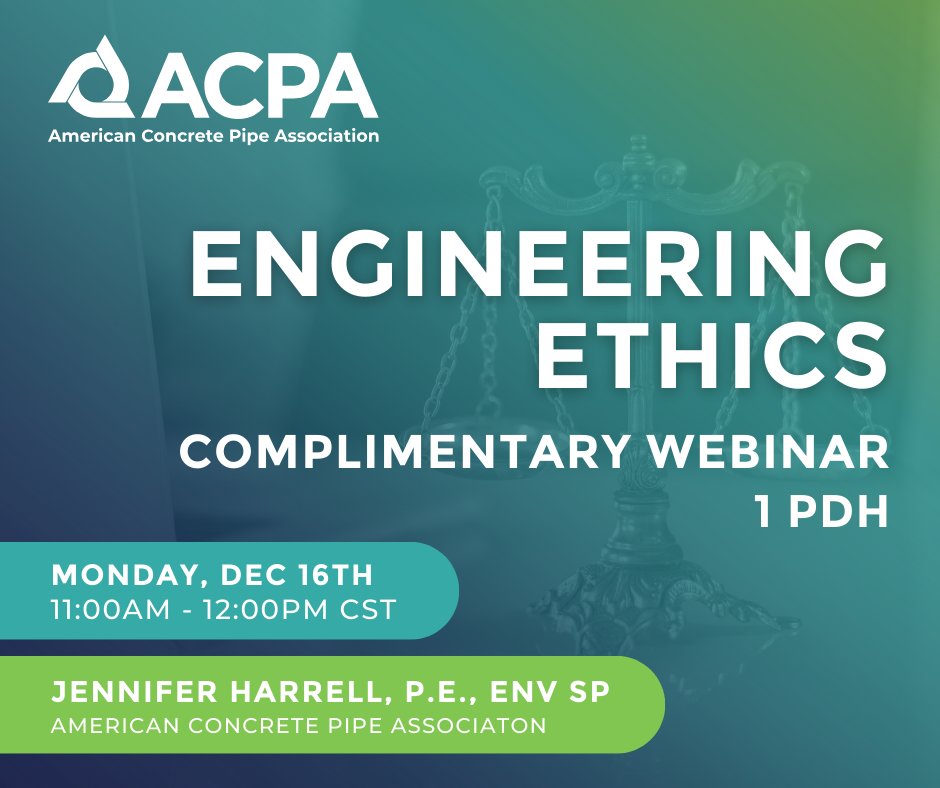 Ever wonder why ethics matter so much in engineering? Join us for an engaging webinar where the ACPA's Jennifer Harrell, P.E. helps break it down.  The webinar is complimentary and participants will earn 1 PDH.  Register today! events.concretepipe.org/webinar-engine…