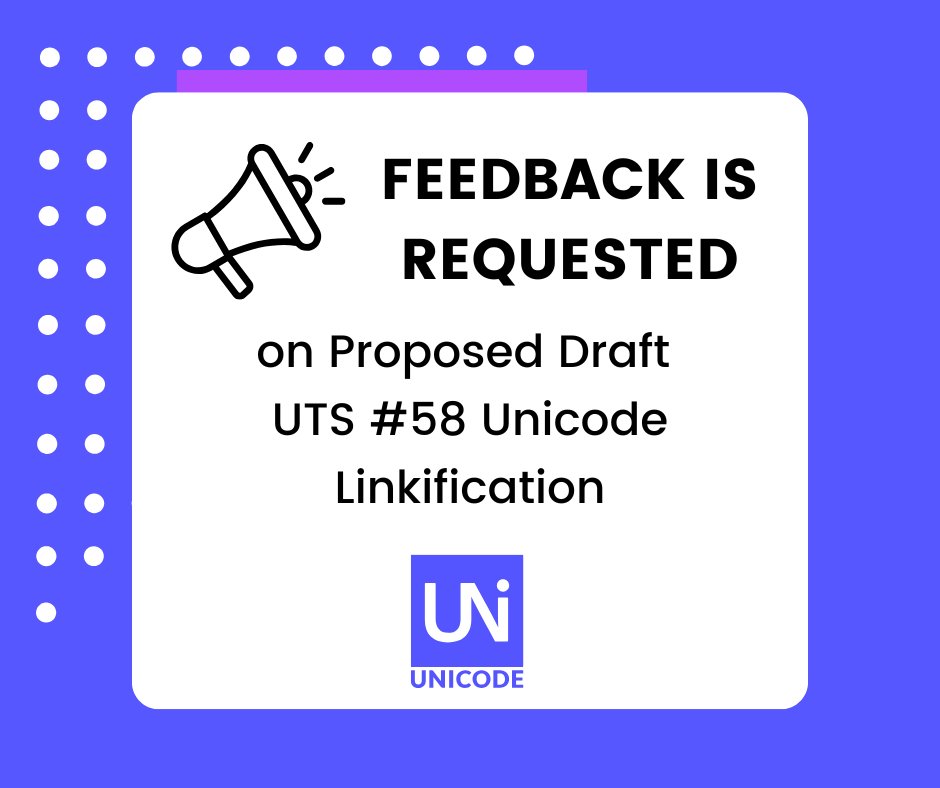 The Unicode Consortium (@unicode) on Twitter photo Feedback is requested on Proposed Draft UTS #58 Unicode #Linkification, especially by technologists working with browsers and any programs that automatically apply links to URLs. <a href="/MarkDavis/">Mark Davis</a> shares more: ow.ly/4KxM50UkcZQ #Unicode Feedback is requested on Proposed Draft UTS #58 Unicode #Linkification, especially by technologists working with browsers and any programs that automatically apply links to URLs. <a href="/MarkDavis/">Mark Davis</a> shares more: ow.ly/4KxM50UkcZQ #Unicode