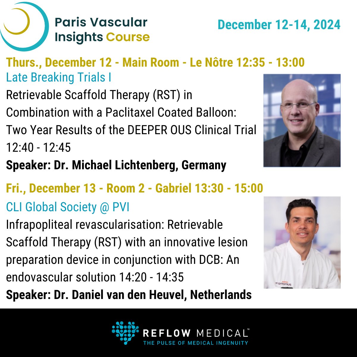 ReflowMedical (@reflowmedical) on Twitter photo We invite you to attend two engaging presentations on Reflow Medical's Spur® RST at the <a href="/ParisVascular/">Paris Vascular Insights Course</a> Insights Course. 🇫🇷
Dr. Michael Lichtenberg talks about the two-year results of the DEEPER OUS (NCT03807531) clinical trial on Thursday, Dec. 12 at 12:35. 👨⚕️
On Friday, Dr. We invite you to attend two engaging presentations on Reflow Medical's Spur® RST at the <a href="/ParisVascular/">Paris Vascular Insights Course</a> Insights Course. 🇫🇷
Dr. Michael Lichtenberg talks about the two-year results of the DEEPER OUS (NCT03807531) clinical trial on Thursday, Dec. 12 at 12:35. 👨⚕️
On Friday, Dr.