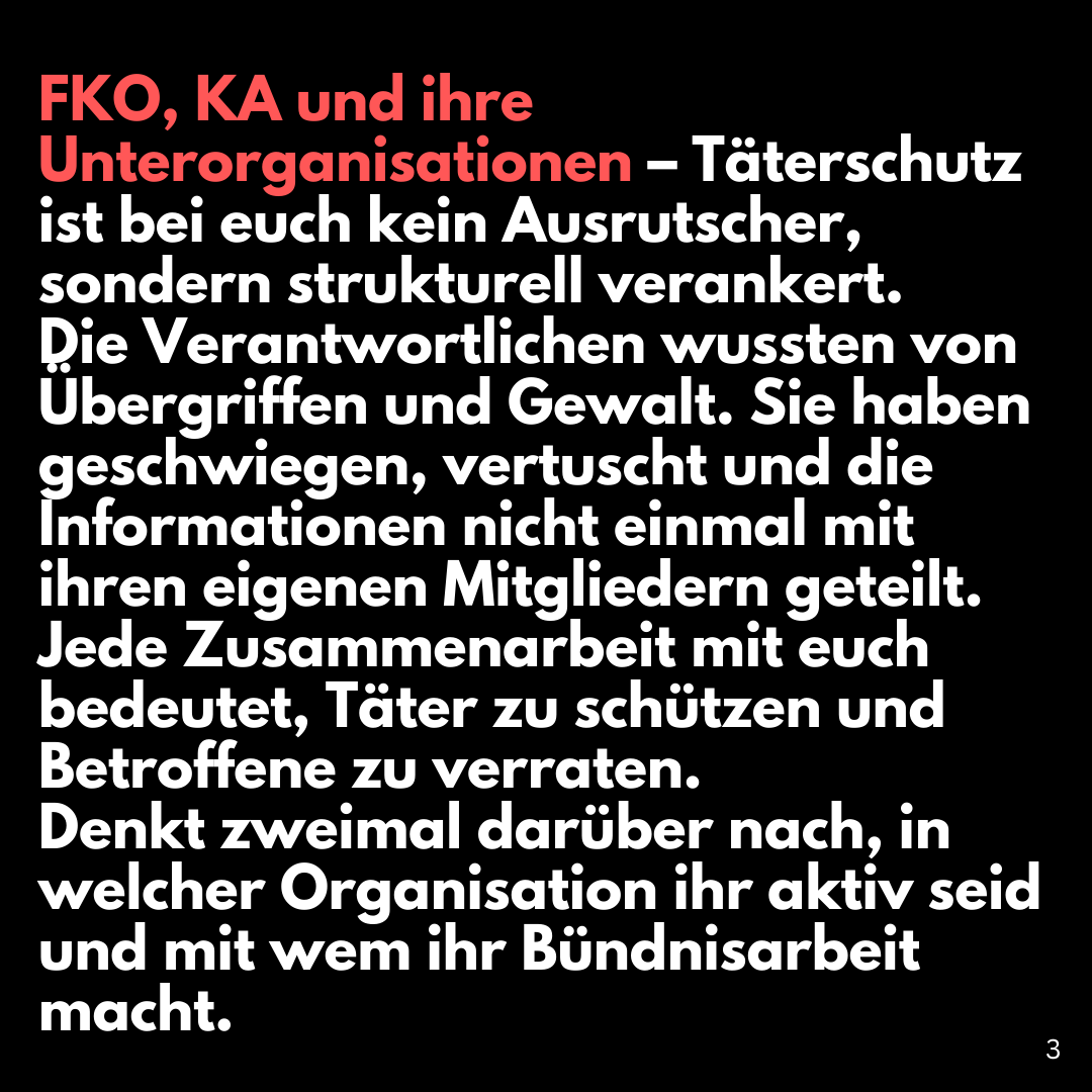 stoppt_taeter's tweet photo. CN: Täterschutz, psychische und patriarchale Gewalt, sexualisierter Übergriff

FKO und KA sind Täterschützer:innen! 
Ehemalige Mitglieder und Betroffene berichten von systematischem Täterschutz.

[1/4]

#StopptTäterschutz #StopptTäter #StopptPatriarchaleGewalt https://t.co/WVM0pJd4BY