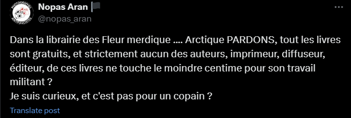 chacaldefeu's tweet photo. 1. Les Fleurs Arctiques ne sont pas une "librairie" qui "vend" des livres mais une bibliothèque avec des événements publics, de la documentation, des archives. Ca se voit que vous connaissez absolument rien à ce projet, et que ca vous permet juste de faire vos petits réglages... https://t.co/ekvVAqCrhW