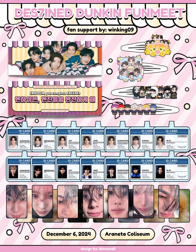 kkyu ✨ (@winking09) on Twitter photo 🍩 ˛ 𓏲࣪ ENHYPEN DUNKIN FUNMEET 2024 ᜊ︐
fan support by @winking09
𓏵 like & rt (to spread)
𓏵 1:1 ratio
𓏵 loc and time will be posted on d-day
𓏵 open for trades
Big thanks to <a href="/klimseung/">♡ 。. ݁𖦹₊ 𝐾𝑙𝑖𝑚𝑆𝑒𝑢𝑛𝑔₊𖦹 ݁.。♡₍ ᐢ.ˬ.ᐢ₎˚୨୧</a> for fantastic art ✨
See you on Dec 6!
#ENHYPEN #DES7INED_ENHYPEN_with_DUNKINPH 🍩 ˛ 𓏲࣪ ENHYPEN DUNKIN FUNMEET 2024 ᜊ︐
fan support by @winking09
𓏵 like & rt (to spread)
𓏵 1:1 ratio
𓏵 loc and time will be posted on d-day
𓏵 open for trades
Big thanks to <a href="/klimseung/">♡ 。. ݁𖦹₊ 𝐾𝑙𝑖𝑚𝑆𝑒𝑢𝑛𝑔₊𖦹 ݁.。♡₍ ᐢ.ˬ.ᐢ₎˚୨୧</a> for fantastic art ✨
See you on Dec 6!
#ENHYPEN #DES7INED_ENHYPEN_with_DUNKINPH