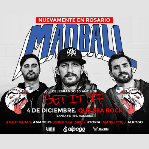 🎤 HOY: #MADBALL en Rosario
🔥 30 años de Set It Off
🎶 Invitados: KNOCKOUT y TRIBUDEEM.
📍 19:00 hs, Que Sea Rock. 
🎟️ Entradas: Alpogo y puntos físicos.