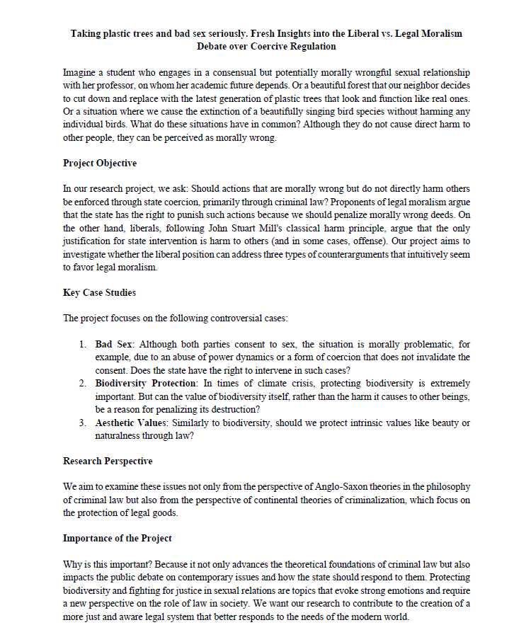 Great news! :)

My project 'Taking plastic trees and bad sex seriously. Fresh insights into the liberal vs. legal moralism debate over coercive regulation' got funding from Polish national Science Centre!

Thanks to Reviever3 for the critical comments, I fully agree with them!