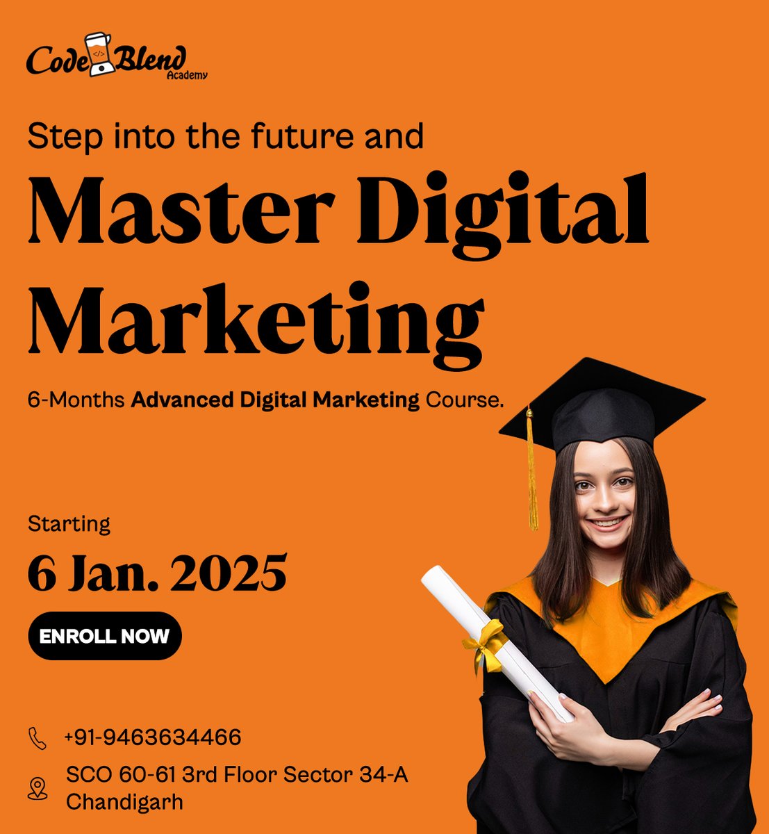 CodeblendA's tweet image. Step into the future with #CodeBlendAcademy!
Master the art of #DigitalMarketing with our 6-month Advanced Digital Marketing Course starting 6th Jan 2025.
Enroll now & secure your spot today!
Location: SCO 60-61, 3rd Floor, Sector 34-A, Chandigarh
📞 Call: +91-9463634466