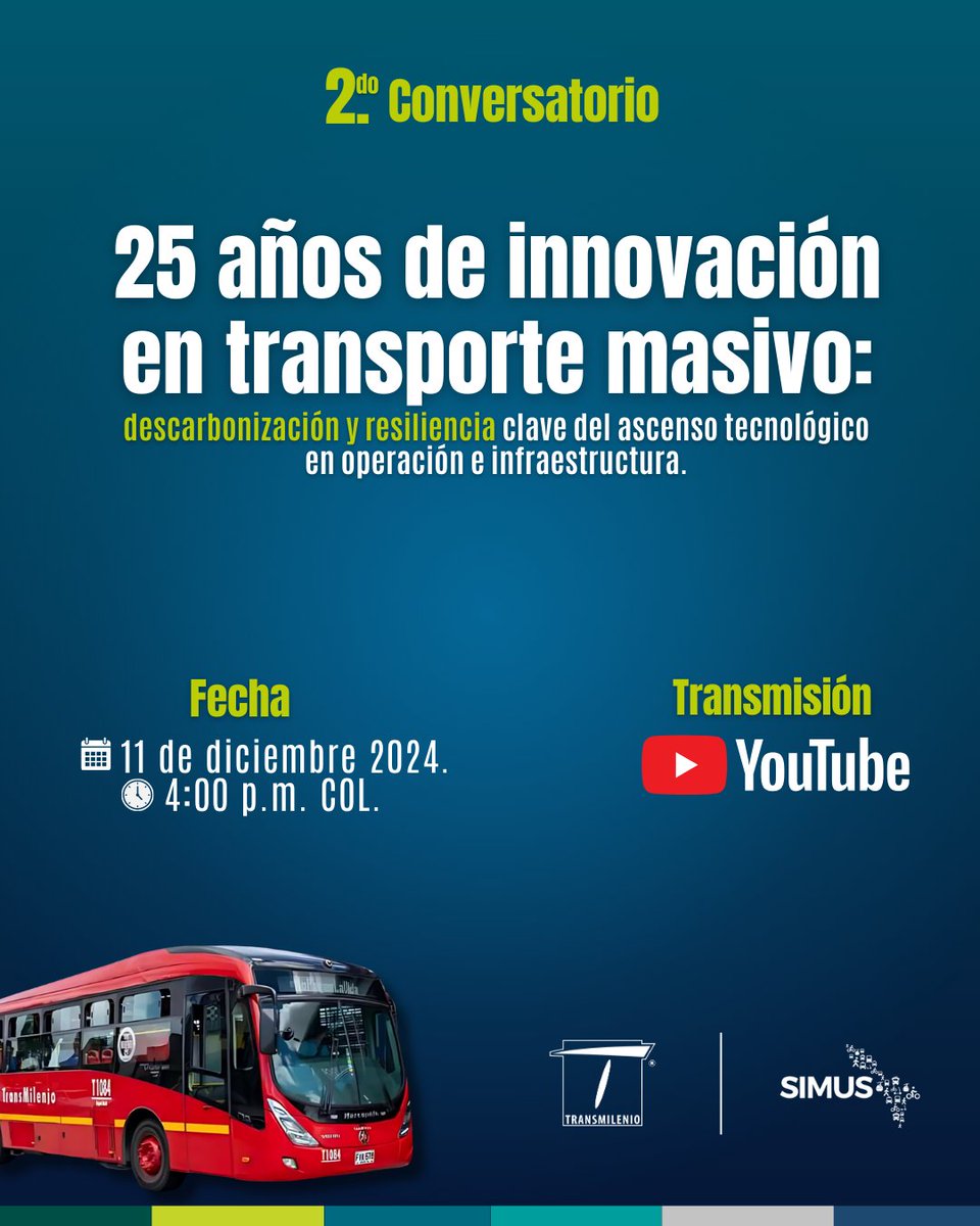 🌍 Red SIMUS / ¡Únete al 2º Conversatorio de 25 años de innovación en transporte masivo! 🚍✨ <a href="/TransMilenio/">TransMilenio</a> 

📅 Fecha: 11 de diciembre de 2024
⏰ Hora: 4:00 p.m. COL
📺 Transmisión en vivo por YouTube