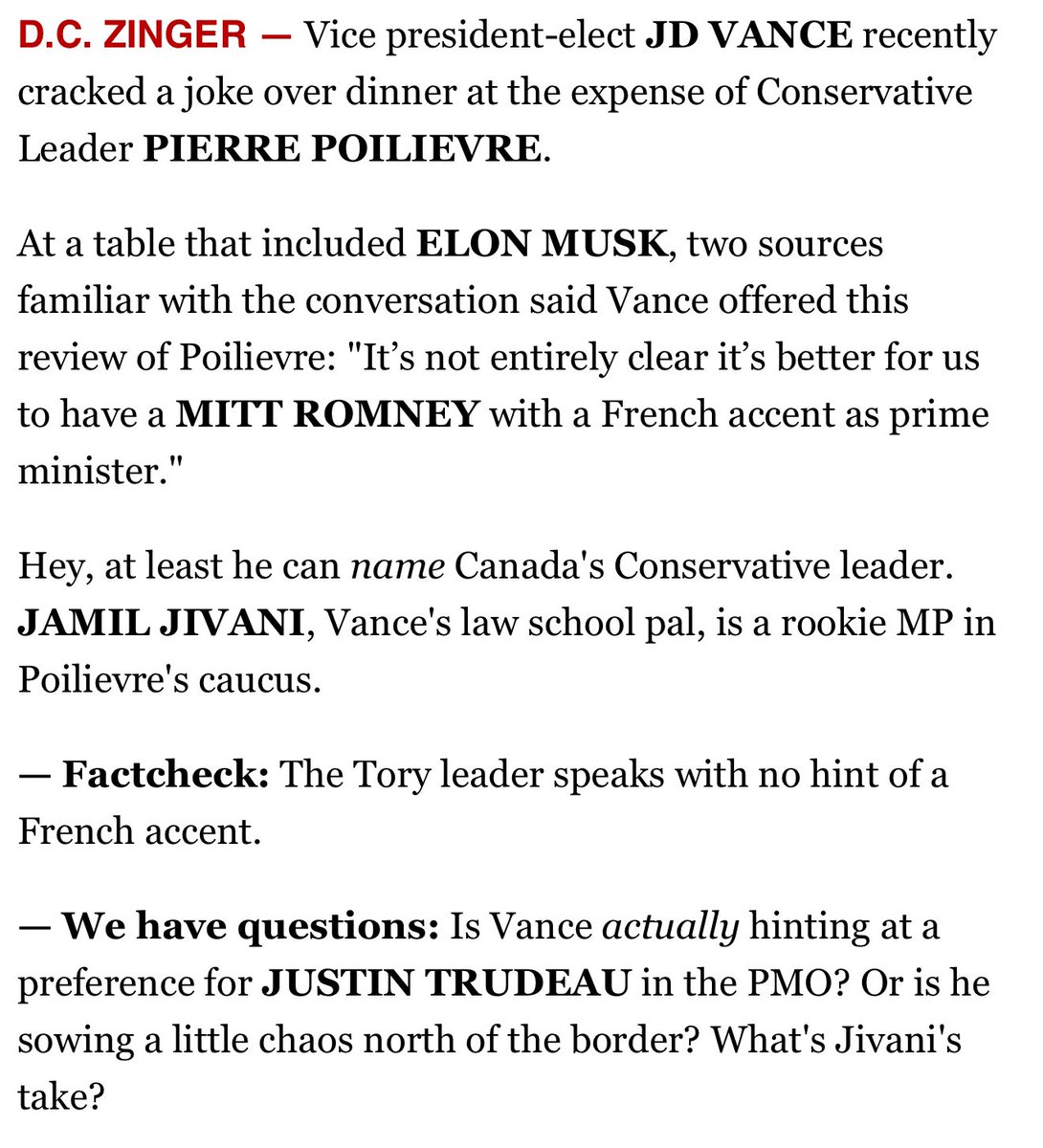 Ottawa Playbook Scoop: <a href="/TaylorVaisey/">Nick Taylor-Vaisey</a> reports 

Vice-president elect JD Vance recently cracked a joke over dinner at the expense of Conservative Leader Pierre Poilievre at a table that included Elon Musk

Read Playbook here: politico.com/newsletters/ot…