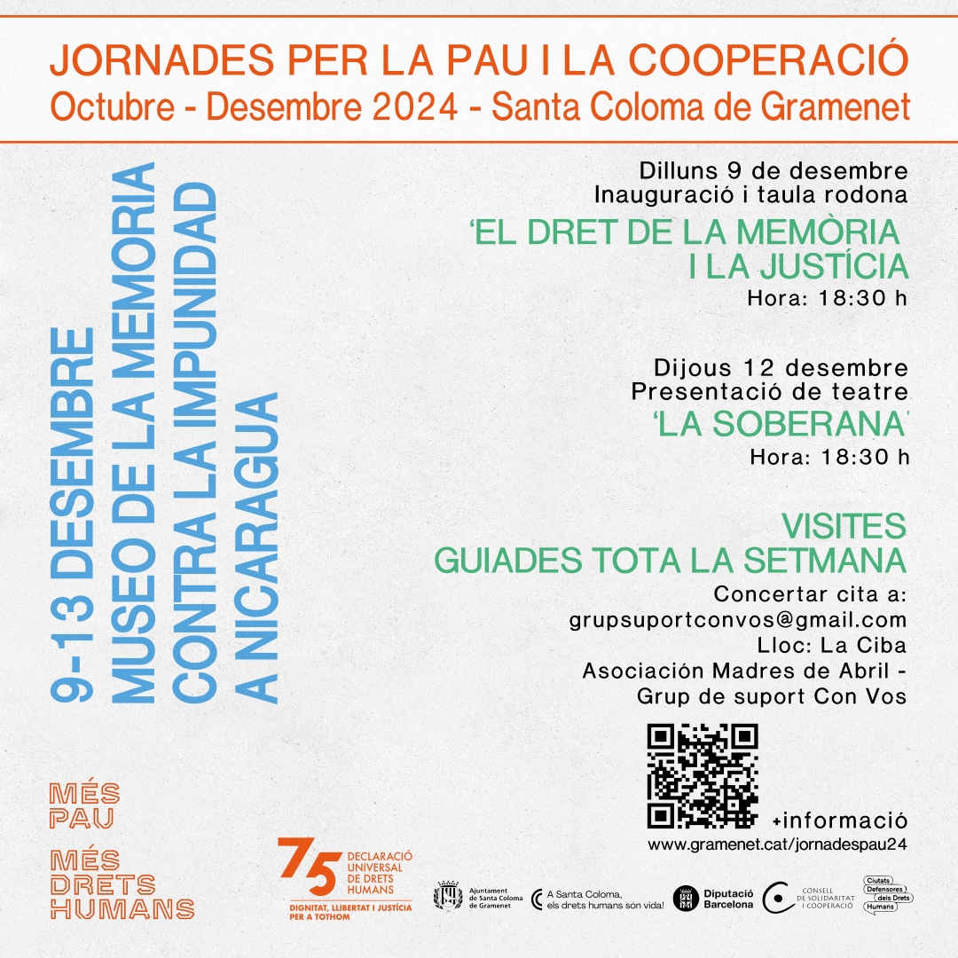 <a href="/la_ciba/">La CIBA</a>  acull, del 19 al 13 de desembre, «Ama y no olvida. Museo de la Memoria contra la Impunidad», museu virtual en memòria de les víctimes de la repressió a Nicaragua.

La proposta centralitza les últimes activitats de les #JornadesPau2024 a #santacoloma.

#SCCoopera #DDHH