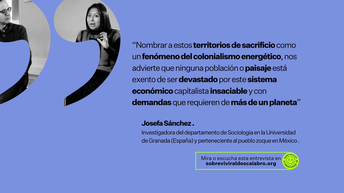 https://mastodon.social/@sobreviviraldescalabro (@sobdescalabro) on Twitter photo Transiciones y colonialismo energético en nuestra entrevista con <a href="/Albertomataran/">Alberto Matarán Ruiz</a> y Josefa Sánchez
👇🏻👇🏽👇🏽
sobreviviraldescalabro.org/josefa-sanchez…
🔍 Corporaciones y territorios de sacrificio en México y España Transiciones y colonialismo energético en nuestra entrevista con <a href="/Albertomataran/">Alberto Matarán Ruiz</a> y Josefa Sánchez
👇🏻👇🏽👇🏽
sobreviviraldescalabro.org/josefa-sanchez…
🔍 Corporaciones y territorios de sacrificio en México y España