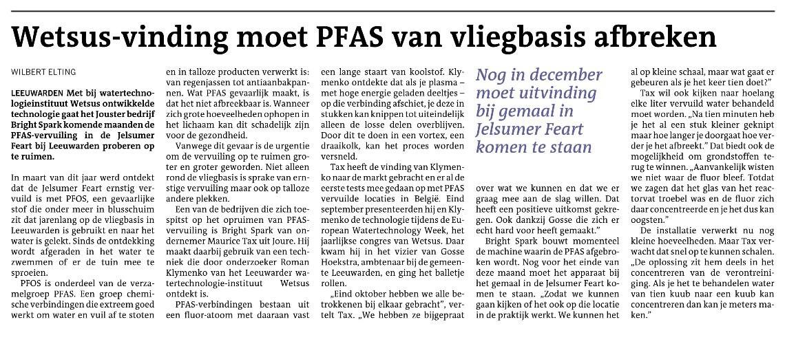 1/2 PFAS oplossing in zicht?? Testen zijn veelbelovend. 
Wetterskip Fryslân gaat een nieuwe technologie toepassen ( test) om PFAS af te breken (PFASzie onderaan)De techniek is uitgevonden door 
Roman Klymenko  v h Watertechnologie-Instituut, Wetsus.nl te Leeuwarden.