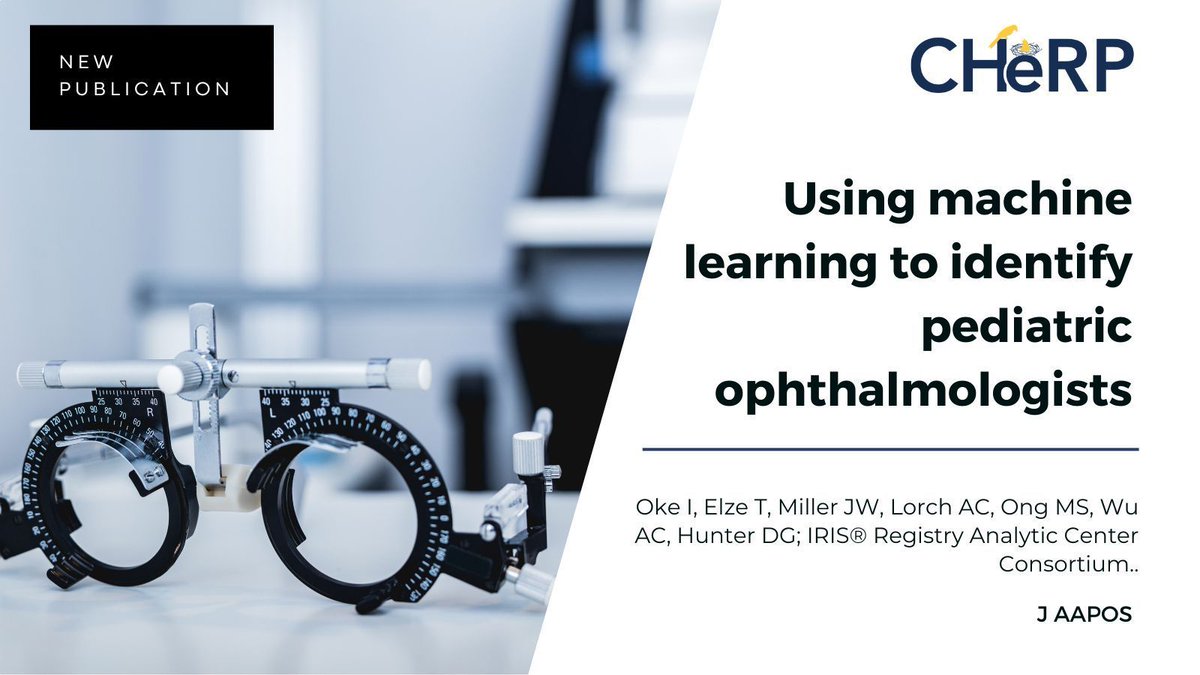 New Article! <a href="/CHeRP_DPM/">CHeRP</a> faculty Isdin Oke and Mei-Sing Ong's paper Using #machinelearning to identify #pediatric #ophthalmologists is featured in J AAPOS!

Read More Here: buff.ly/3BaCYCa