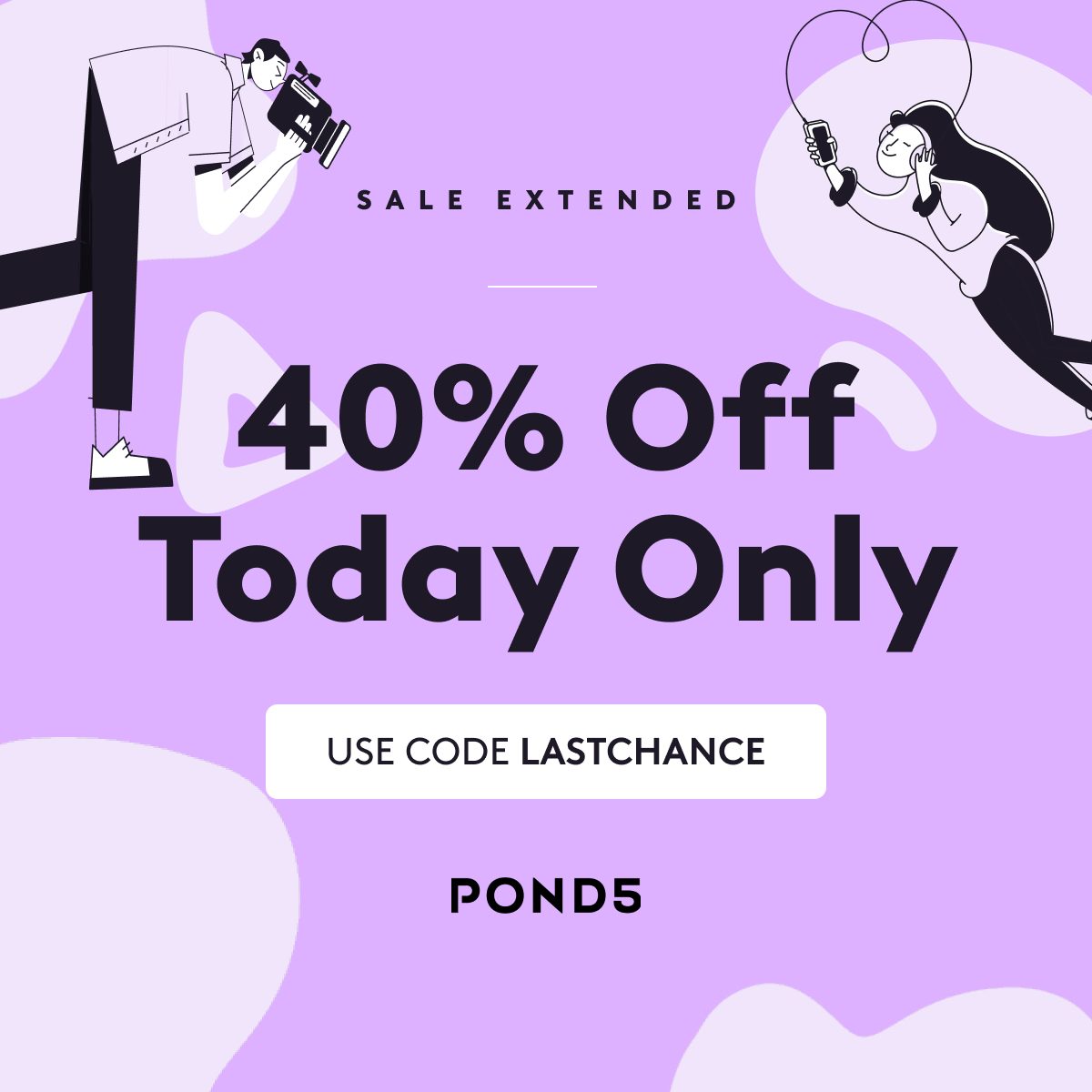 Ok, we saved the best for last. Enjoy a whopping 40% off all our media site-wide when you apply code LASTCALL at checkout. Enough said. 

pond5.com/?utm_source=tw…