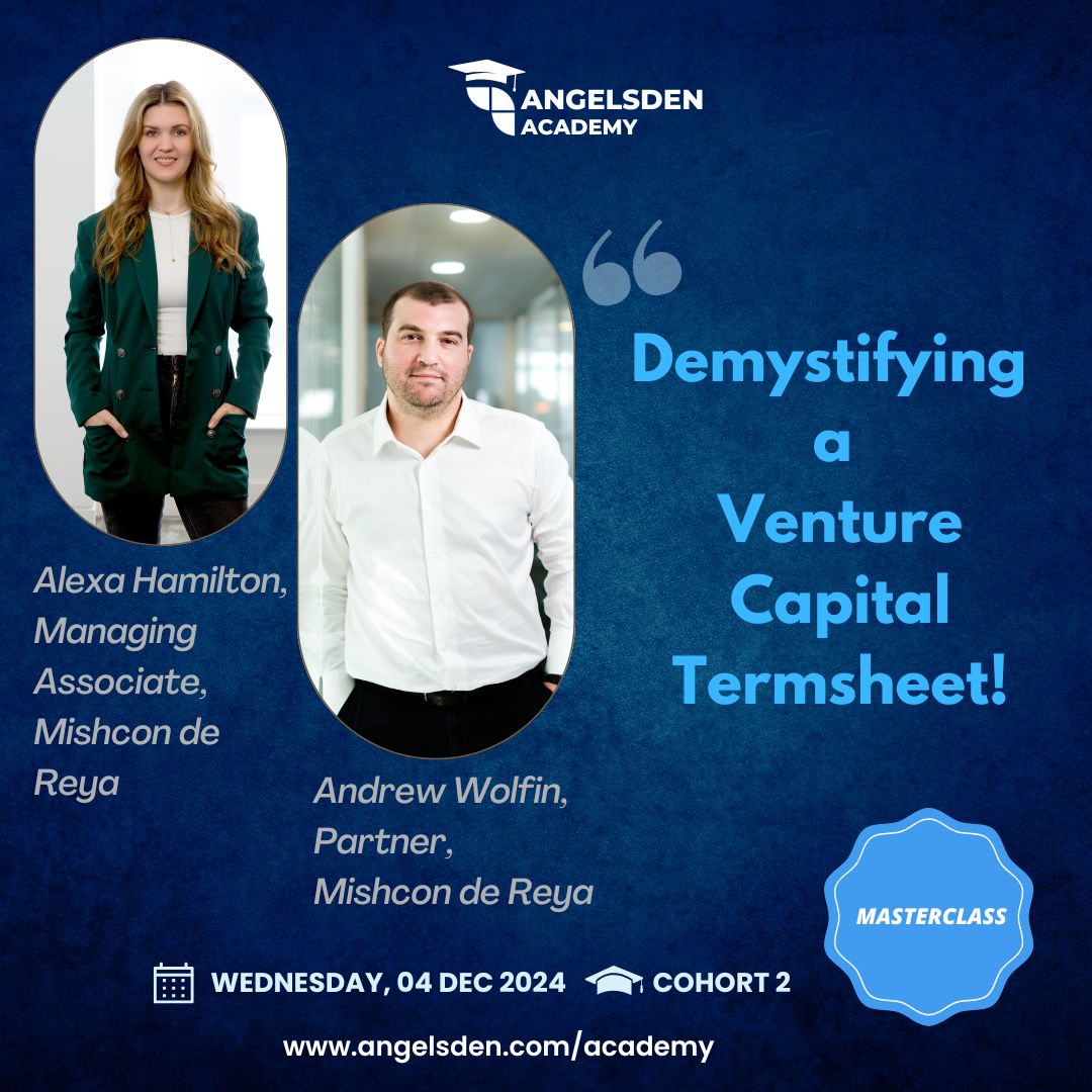 A huge thank you to Andrew Wolfin and Alexa Hamilton of Mishcon de Reya for an excellent masterclass on VC term sheets for our Angels Den Academy students! Their insights and expertise have empowered our cohort to navigate future investment opportunities with confidence.