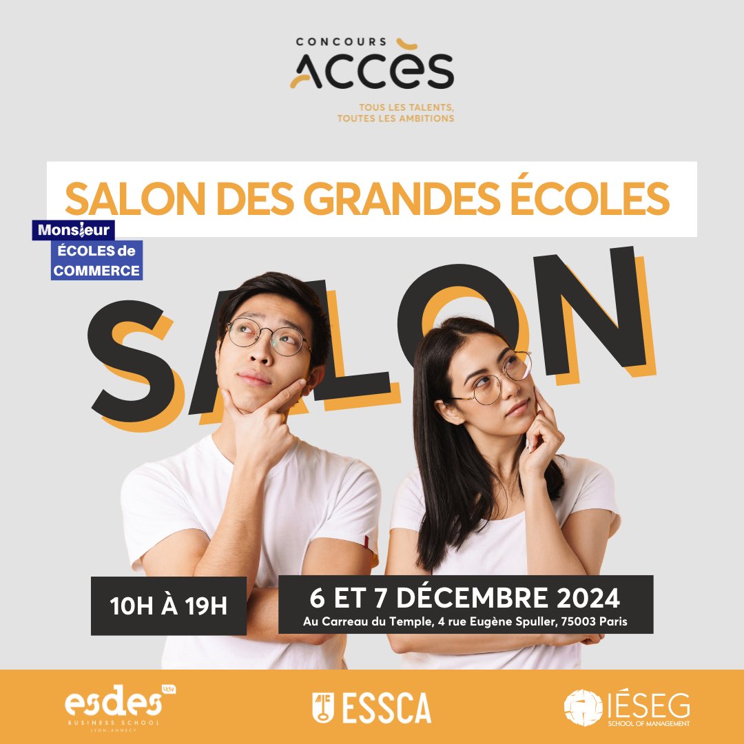 📣 Retrouvez le Concours ACCÈS au Salon des Grandes Écoles Monsieur Écoles de Commerce à Paris ! 📣 

📆 Quand ? Les 6 et 7 décembre 2024 
📍Carreau du Temple, Paris 75003

On a hâte de vous rencontrer ! ✌️