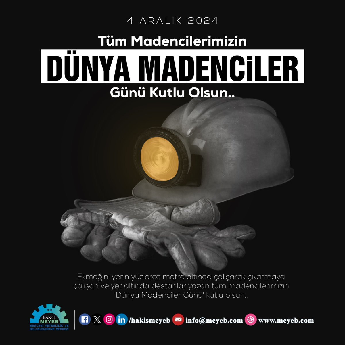 Ekmeğini yerin yüzlerce metre altında çalışarak çıkarmaya çalışan ve yer altında destanlar yazan tüm madencilerimizin 'Dünya Madenciler Günü' kutlu olsun.

Emeğin ve alın terinin kahramanlarını saygıyla selamlıyor, şehit madencilerimizi rahmetle anıyoruz.

#DünyaMadencilerGünü