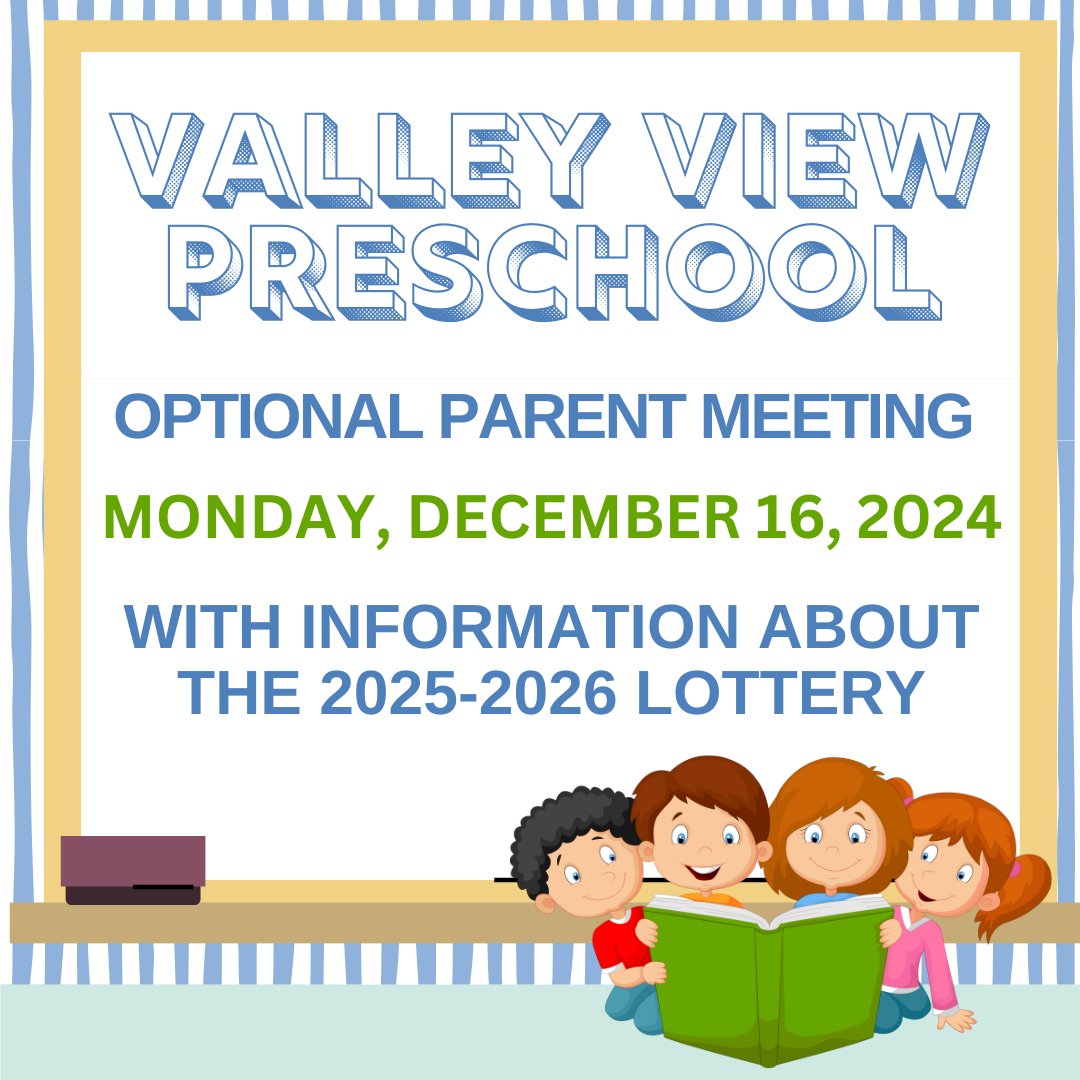 Optional parent meeting for 2025-2026 Valley View Preschool is 12/16/2024 at 6:00 PM, in the K-12 cafeteria (6057 Farmersville Pike, Germantown OH 45327), for families planning to enter the lottery. Questions? Call (937) 855.6581.
The lottery will open 12/20/2024, at 8:00 AM.