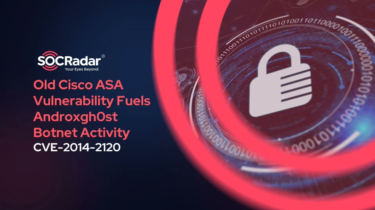 socradar's tweet image. 🚨 AndroxGh0st Botnet Exploits Cisco ASA Vulnerability (CVE-2014-2120)

Unpatched systems remain a serious risk! Learn how this botnet uses an old flaw to target networks.

👉 Full report: socradar.io/cisco-asa-cve-…

#CyberSecurity #Botnet #CiscoASA #ThreatIntel #SOCRadar