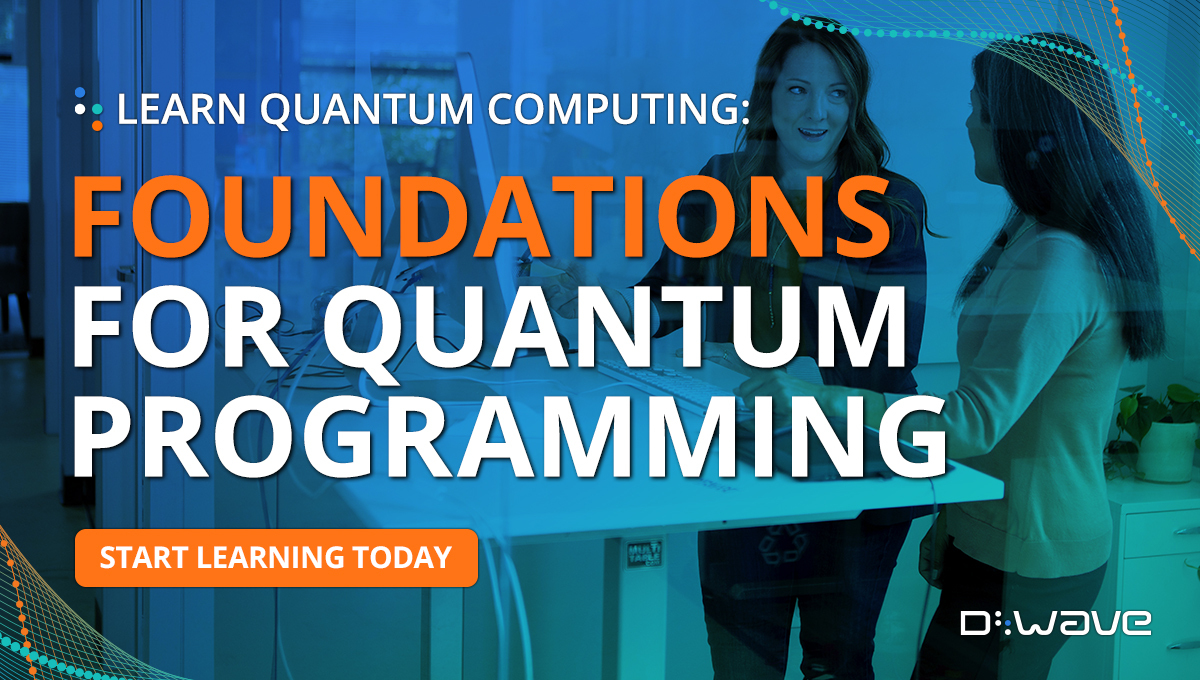 dwavequantum's tweet image. Foundations for #QuantumProgramming helps learners acquire essential skills needed to apply today’s annealing quantum technology to their organization’s toughest problems.
