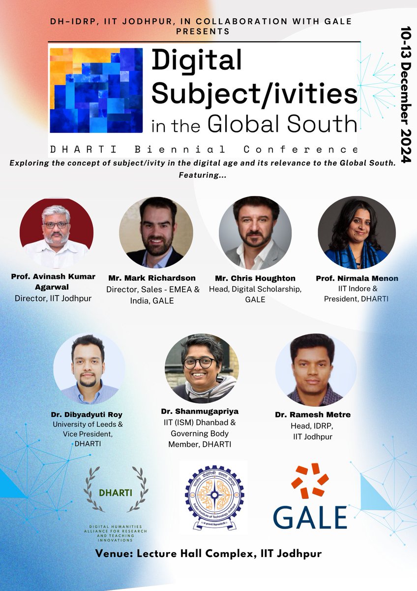 DH IDRP, IIT Jodhpur, in collaboration with GALE, proudly presents: DIGITAL SUBJECT/IVITIES
Join us at the DHARTI Conference as we explore the concept of subject/ivities in the digital age and its profound relevance to the Global South.
📍 Venue: Lecture Hall Complex, IIT Jodhpur