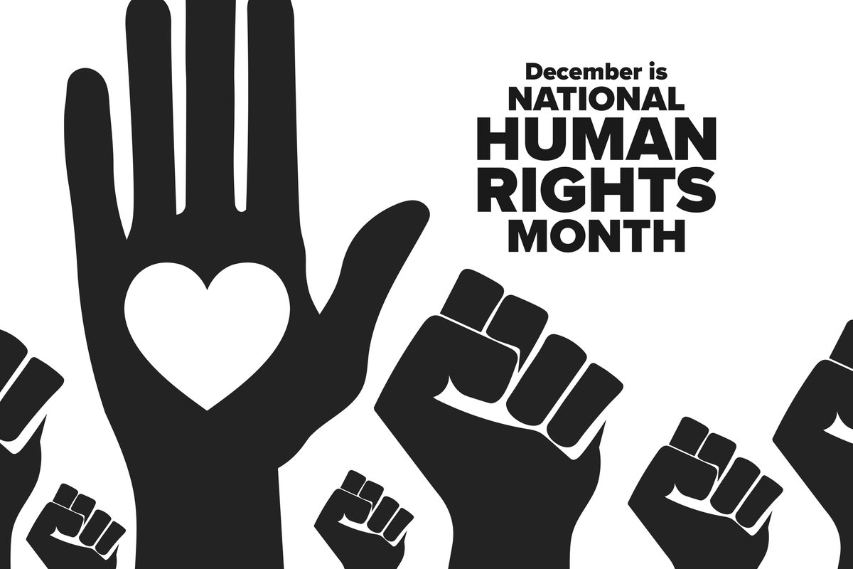 December is the Universal Month for Human Rights.

In 1948, with the memory of World War II still fresh, the United Nations crafted the Universal Declaration of Human Rights. The very first article states: All human beings are born free and equal in dignity and rights.