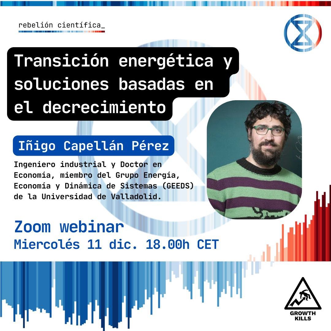 ⚡️TRANSICIÓN ENERGÉTICA Y SOLUCIONES BASADAS EN EL DECRECIMIENTO.
🌿Con Íñigo Capellán, ingeniero industrial, doctor en Economía y parte del Grupo de Energía, Economía y Dinámica de Sistemas,<a href="/GeedsUVa/">Grupo de Energía, Economía y Dinámica de Sistemas</a>.
Miercolés 11 de diciembre
18:00h
👉zoom.us/j/93165154429 
#LaCienciaEsClara