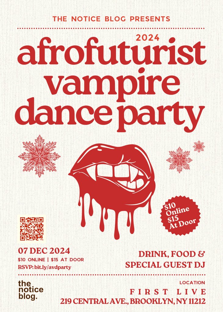 TheNoticeBlog's tweet image. The 2024 Afrofuturist Vampire Dance Party!
Saturday, December 7th, from 7pm - 1am
First Live | 219 Central Ave., Brooklyn, NY 11221. 
Find Details and RSVP at bit.ly/avdparty

 #future  #octaviabutler #melanin  #nyc #blackscifi #blackwoman #blackgirlmagic