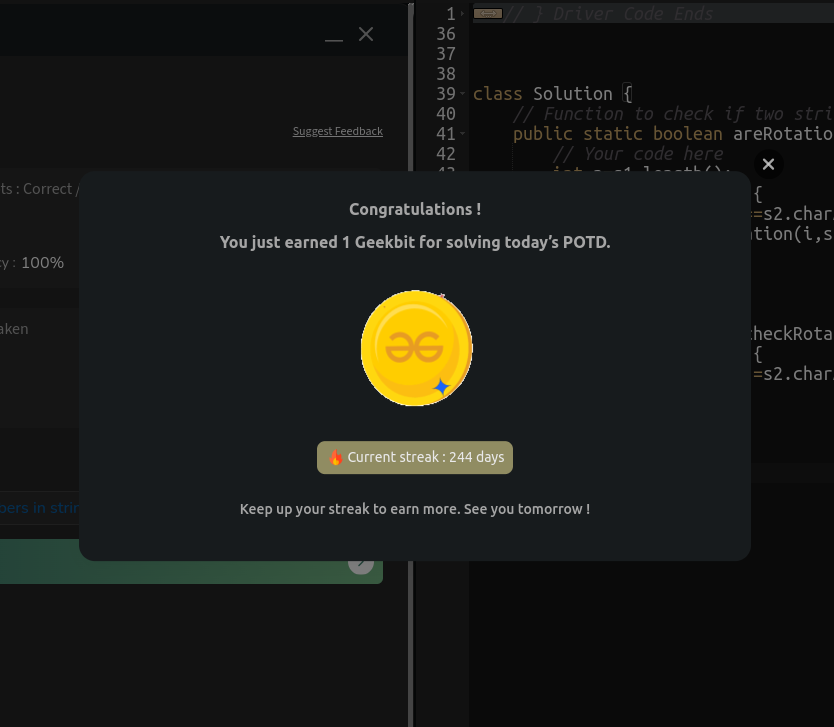 VishalRathod_88's tweet photo. 🚀 160 Days GFG Challenge: Day 20

Problem: Strings Rotations of Each Other

Approach: Check if s2 is a rotation of s1 by validating all possible rotations of the string.

#GFG #gfg160 #geekstreak2024 #Strings #StringRotation #ProblemSolving #CodingChallenge @geeksforgeeks https://t.co/T2DWJrBwpO