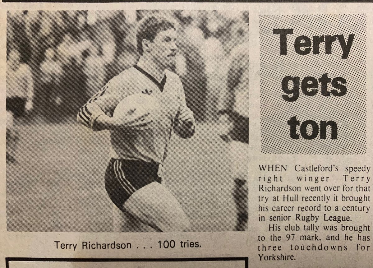 5th Dec 1982, speedy Cas winger Terry Richardson <a href="/TelFeath/">Terry Richardson</a> clocked  up 100 tries for his home town club <a href="/CTRLFC/">Castleford Tigers</a>  in a John Player tie v  Wigan. He actually hit 100 first class tries v Hull FC in Sept1982 (as the newspaper clipping), having scored a  further 3 tries for Yorkshire.