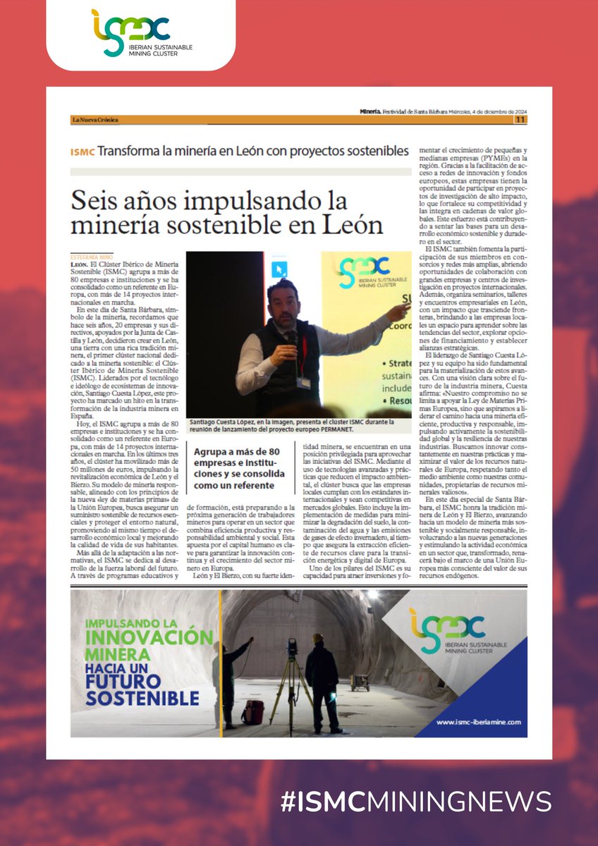 Hoy, en el día de Santa Bárbara, ¡somos noticia!.
Celebramos con orgullo los 6 años de Iberian Sustainable Mining Cluster (ISMC), que ha puesto a León y El Bierzo en el mapa de la minería sostenible y ha sido destacado como un ejemplo de innovación y responsabilidad ambiental.