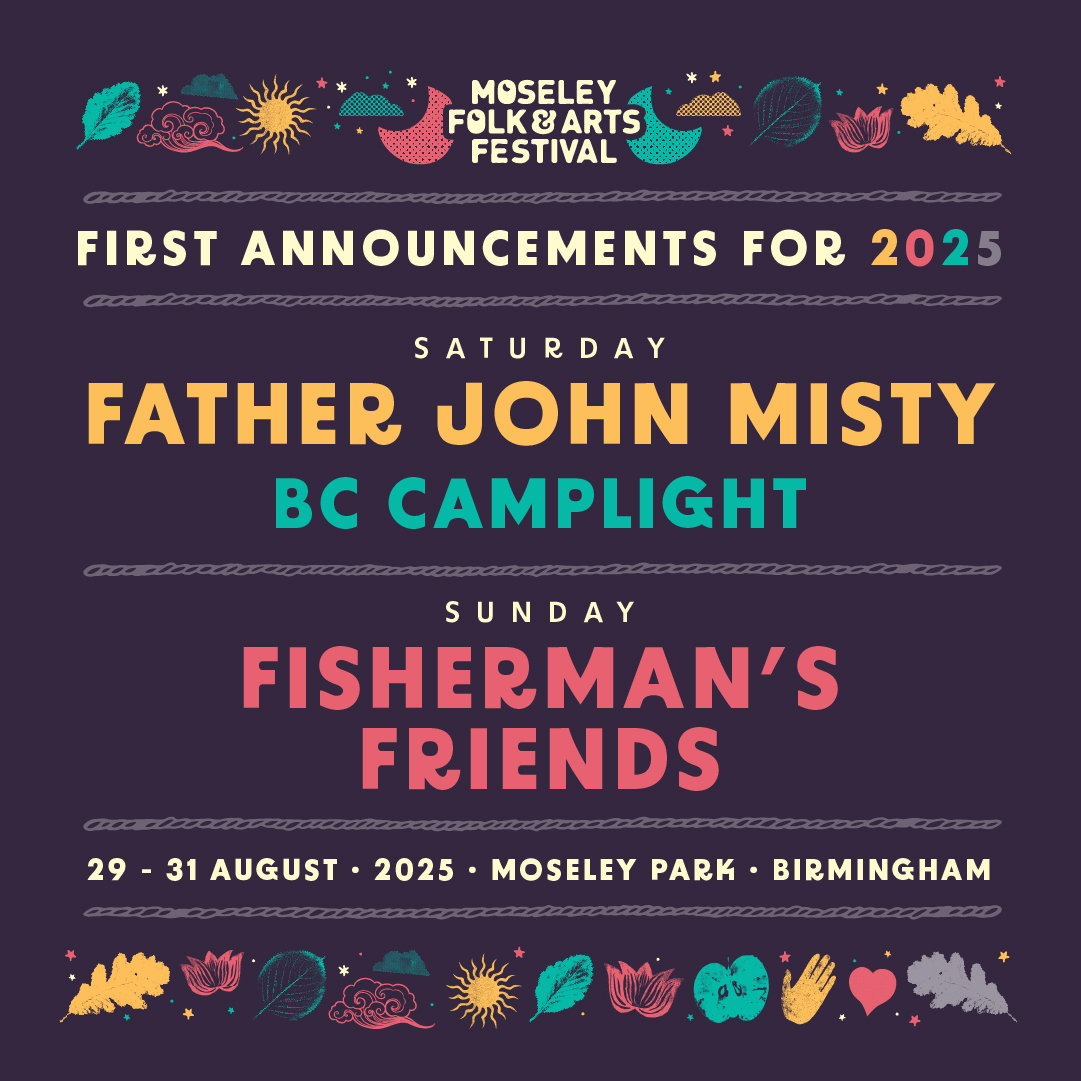 Moseley Folk & Arts Festival (@moseleyfolk) on Twitter photo FATHER JOHN MISTY AND BC CAMPLIGHT JOIN FISHERMEN'S FRIENDS 🎉
<a href="/fatherjohnmisty/">Father John Misty</a> is our first headliner, joining us on Saturday 30th August 2025. Plus, <a href="/bccamplight/">BC CAMPLIGHT</a> (Saturday) and previously announced, <a href="/Fishy_Friends/">Fisherman's Friends</a>.
Tickets on Sale Friday 10 am. moseleyfolk.co.uk🎟️ FATHER JOHN MISTY AND BC CAMPLIGHT JOIN FISHERMEN'S FRIENDS 🎉
<a href="/fatherjohnmisty/">Father John Misty</a> is our first headliner, joining us on Saturday 30th August 2025. Plus, <a href="/bccamplight/">BC CAMPLIGHT</a> (Saturday) and previously announced, <a href="/Fishy_Friends/">Fisherman's Friends</a>.
Tickets on Sale Friday 10 am. moseleyfolk.co.uk🎟️