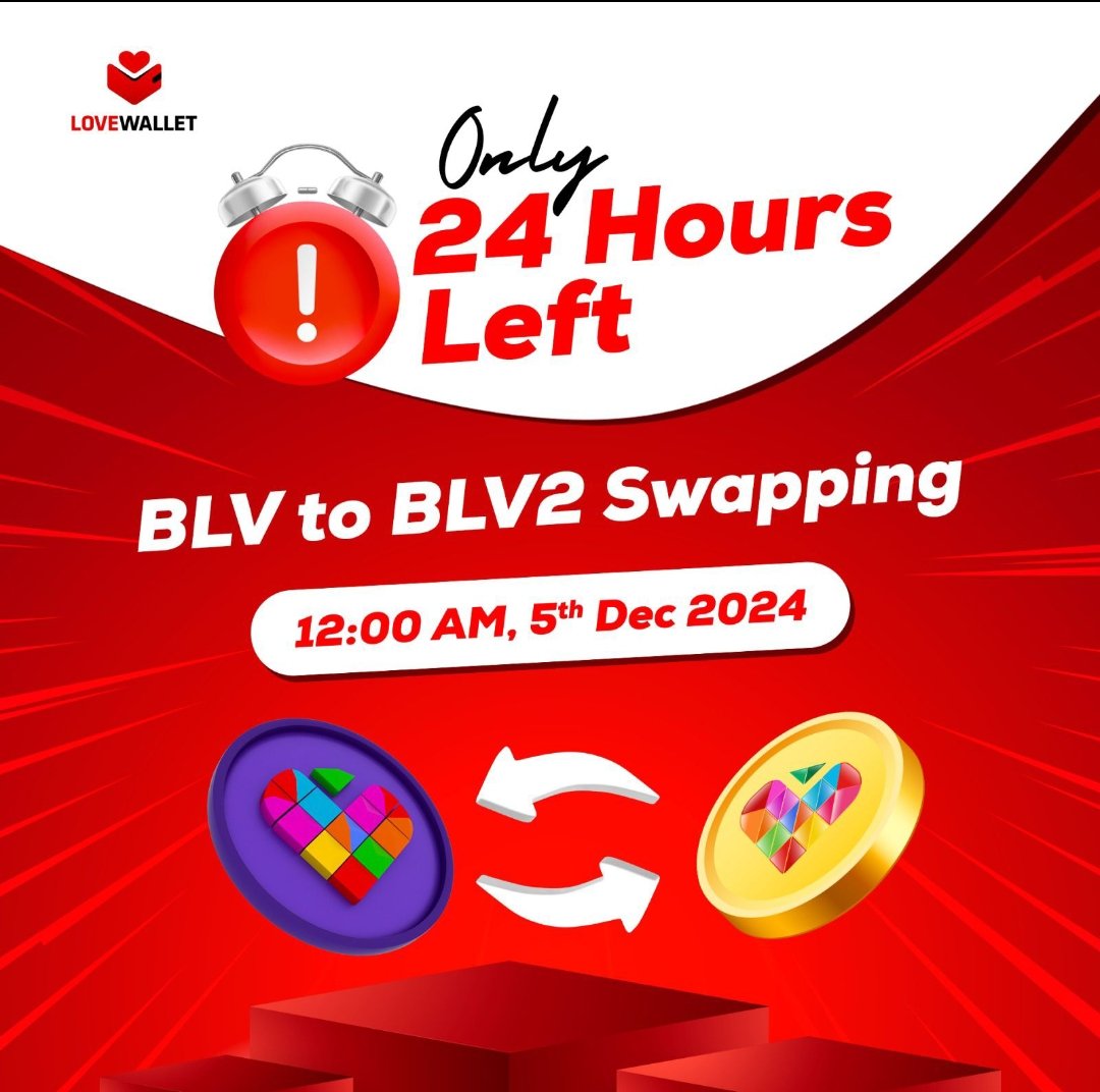 🚨 Attention, BLove Community! 🚨

The final countdown has begun! ⏳ 
You now have ONLY 24 HOURS left to swap your BLV for BLV2 and secure your spot in the next chapter of the BLove journey.

The swapping window closes at exactly 12:00 AM, 5th December 2024. 
After this, the oppo
