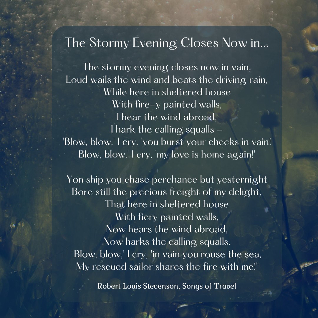 It's a stormy day here in St. Helena! We're staying dry and thinking of this appropriate poem by Robert Louis Stevenson. Stay safe out there!

#RLS #RLSM #robertlouisstevenson #napacounty #sthelena #napavalley