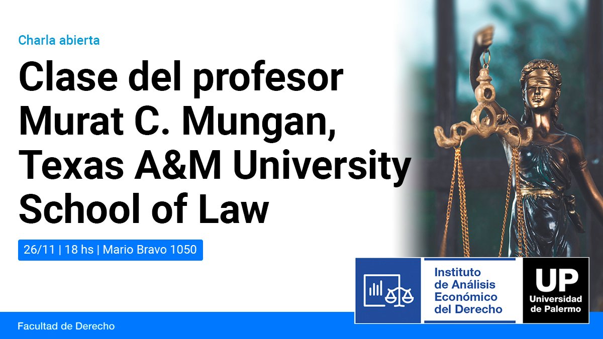 <a href="/iaedup1/">IAEDUP</a> invita:
Clase abierta de <a href="/MuratCMungan/">Murat C. Mungan</a> , Profesor en <a href="/TAMULawSchool/">Texas A&M School of Law</a> 
Presenta: <a href="/JuanMartnMoran1/">Juan Martín Morando</a> 

Martes 26/11, 18hs.
palermo.edu/derecho/2024/n…