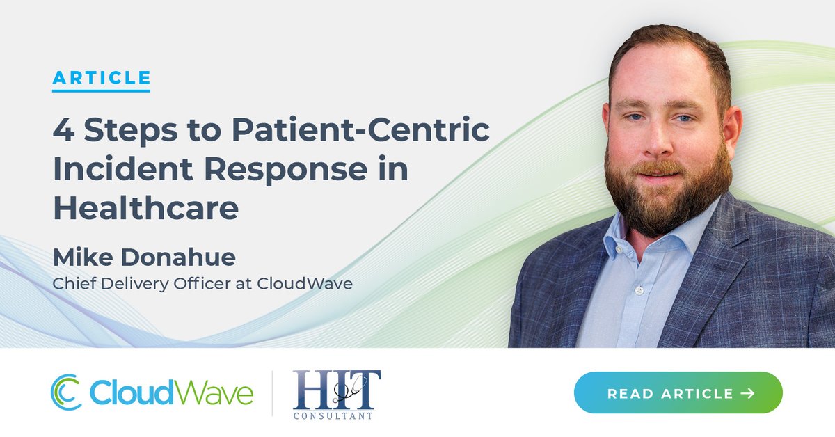 Healthcare continues to be a top ransomware target. Learn 4 Steps to Patient-Centric Incident Response in Healthcare in Mike Donahue of <a href="/GoCloudWave/">CloudWave</a>’s article in <a href="/HIT/">$</a> Consultant bit.ly/3AsqzJB  #HealthcareCybersecurity