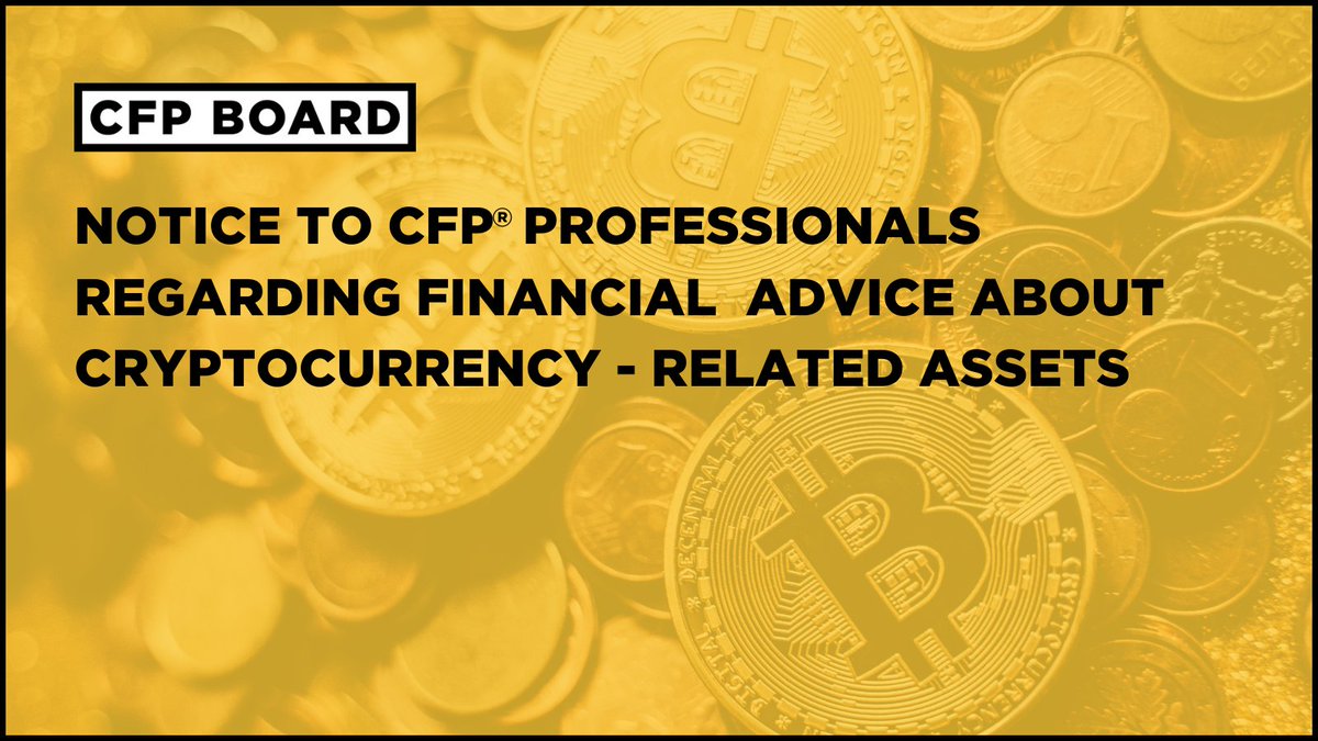 CFPBoard's tweet photo. With clients asking more about #crypto, it's vital for #CFPpros to stay informed & compliant when advising clients in this area. Download CFP Board’s guidelines on #cryptocurrency today: https://t.co/gvZKfXcWQy https://t.co/i5RK56exaP