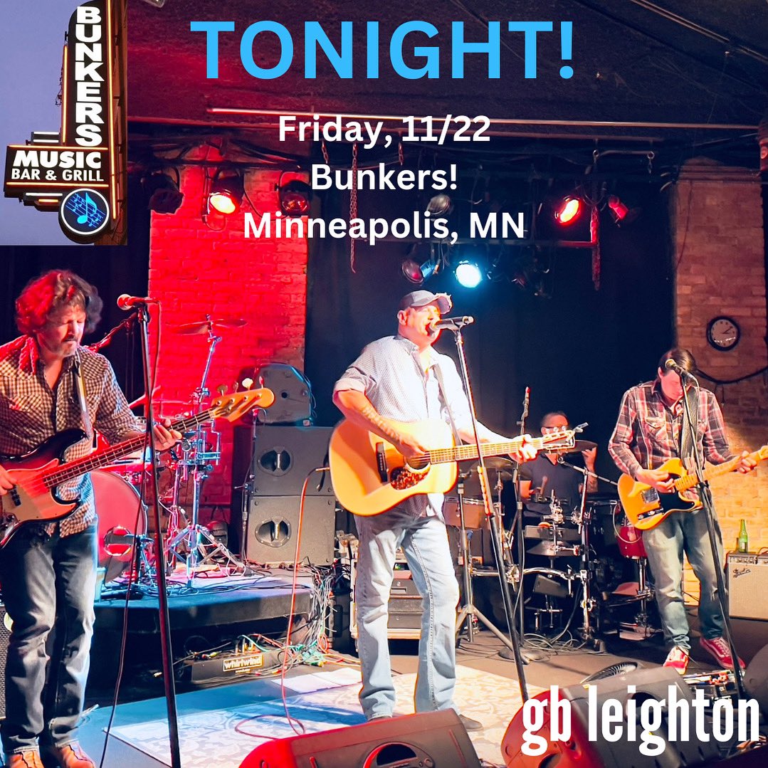GBLeighton's tweet photo. Tonight, 11/22, GB Leighton is at Bunkers Music Bar & Grill in Minneapolis! Full band show starts at 9:30 pm. Hope to see you there!
https://t.co/4rGB6JmjL0
https://t.co/08UF6qxsdP
#gbleighton #bunkers #bunkersmusicbarandgrill #daddario #evsound #gbbelieve #gbleightonbelieve https://t.co/KfmlYnPvLC