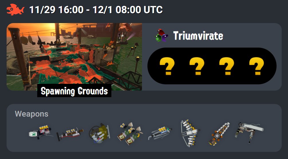 #SalmonRun
Upcoming rare mystery weapon rotation @ Spawning Grounds!
King Salmonid: Triumvirate (3x scales available)
