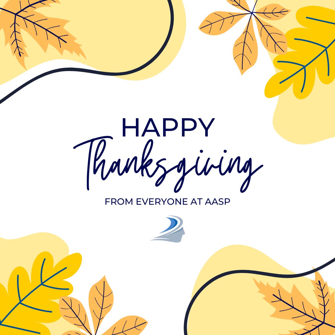 Wishing you a healthy, happy, and safe Thanksgiving from all of us at AASP! 🦃🍂